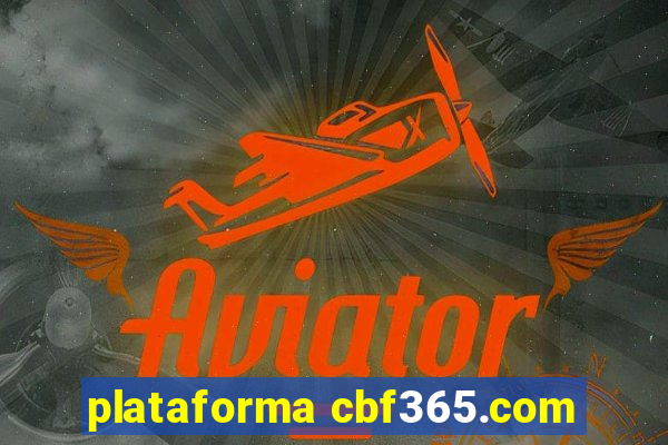 plataforma cbf365.com